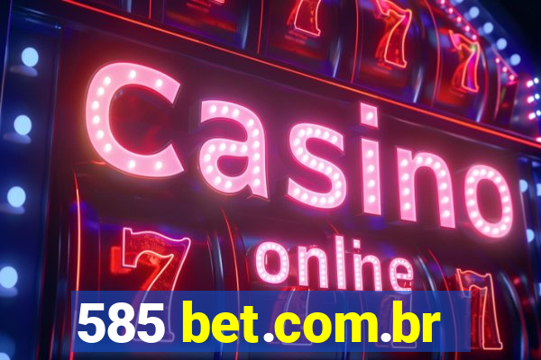 585 bet.com.br